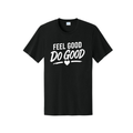 Feel Good Do Good Tee – Motivational Mindset Shirt | Feel Good Tees