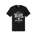 Always Believe In Yourself Tee – Inspirational Quote Shirt | Positive Mindset Tee
