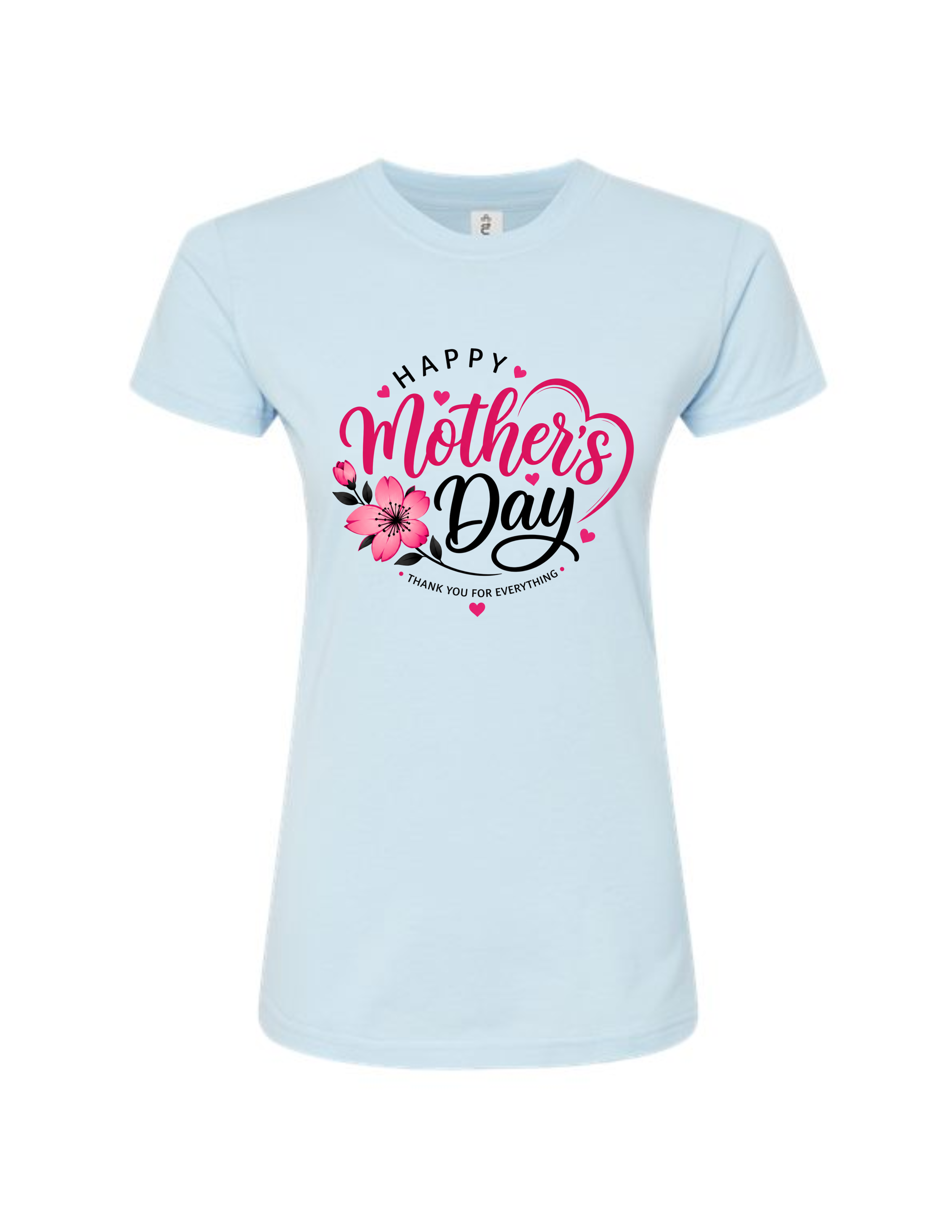 Happy Mother's Day Women's Slim Fit T-Shirt – Thank You For Everything