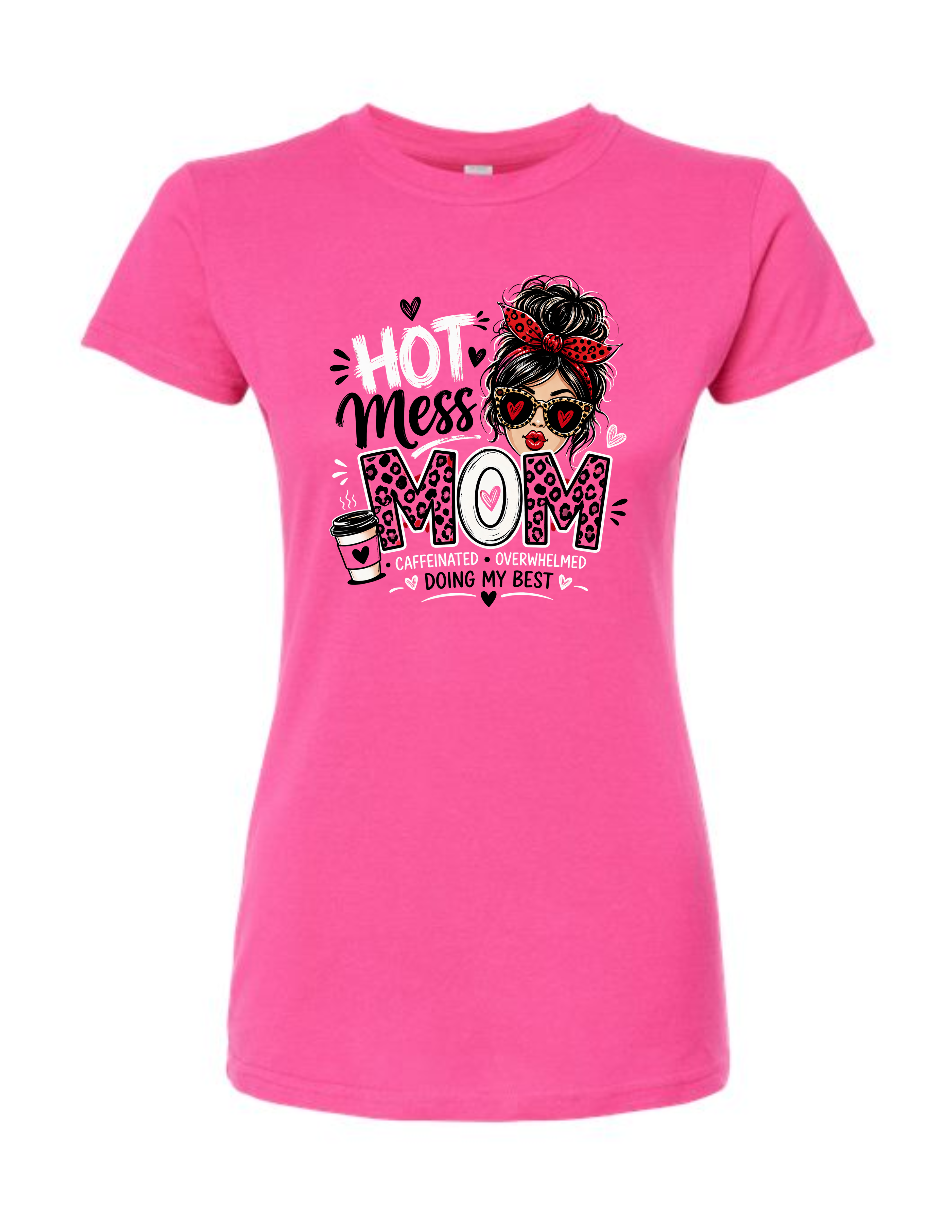 Hot Mess Mom Women's Slim Fit T-Shirt – Caffeinated, Overwhelmed & Doing My Best